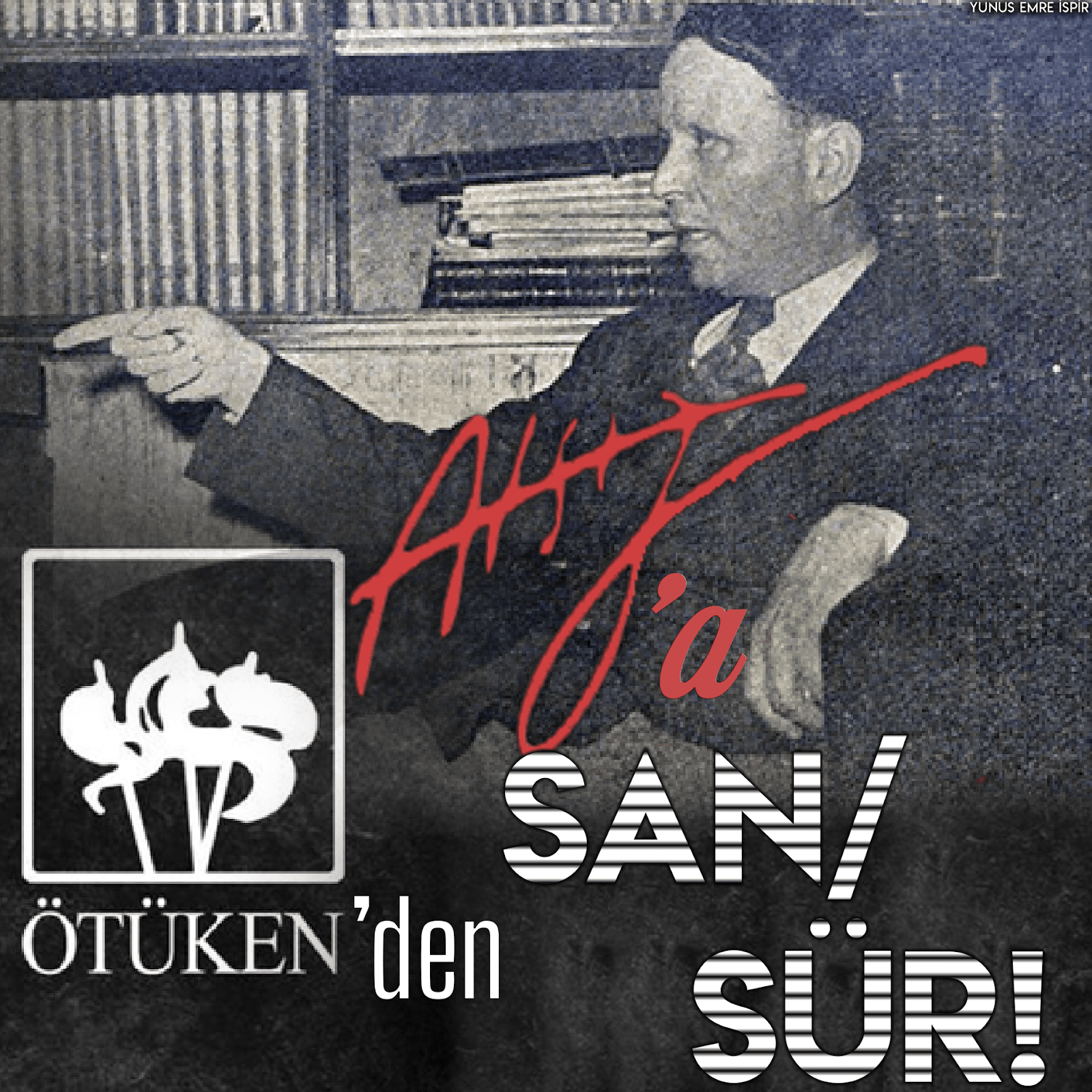 ATSIZ’a Sansür! / Türkçülüğü “Evcilleştirme” Projesi : Ilımlı Atsızcılık